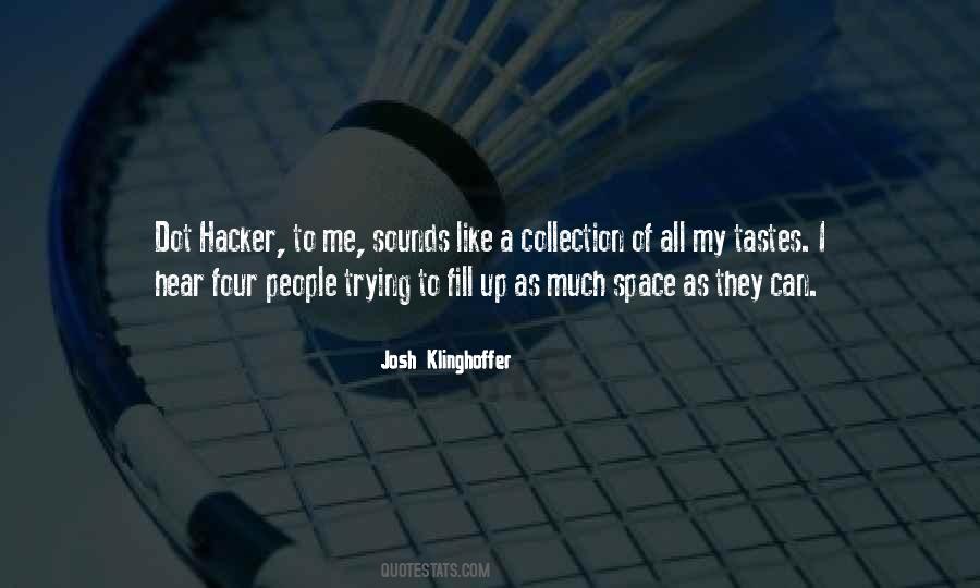 I Like My Space Quotes #1493263