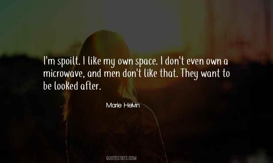I Like My Space Quotes #1698651