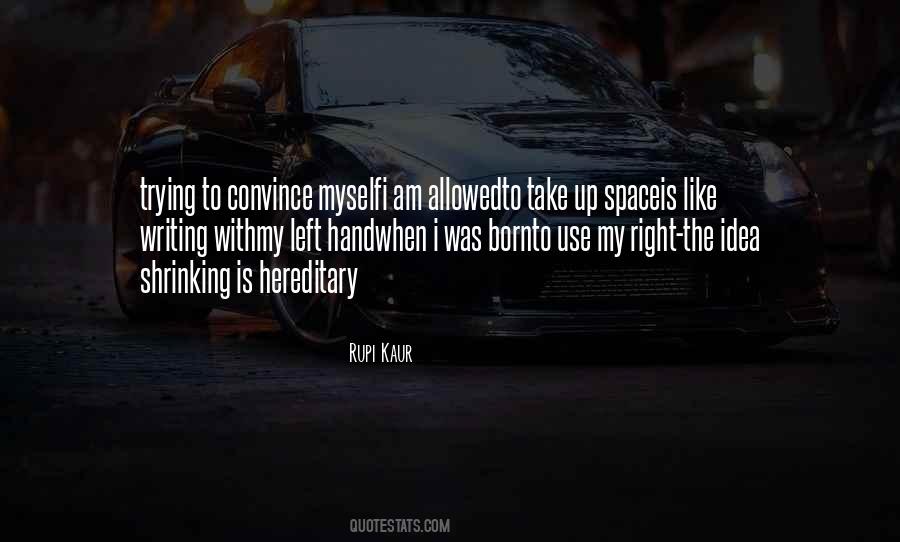 I Like My Space Quotes #1849255