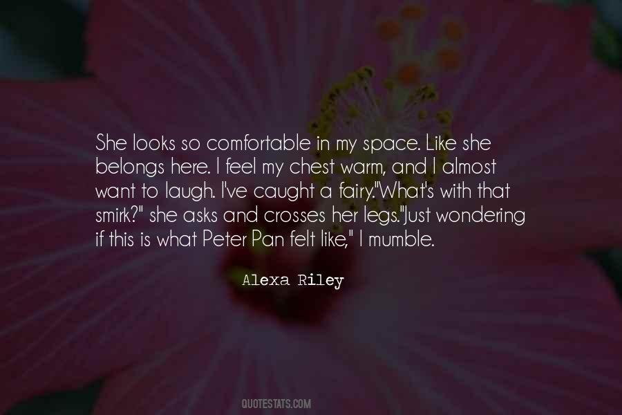 I Like My Space Quotes #657937