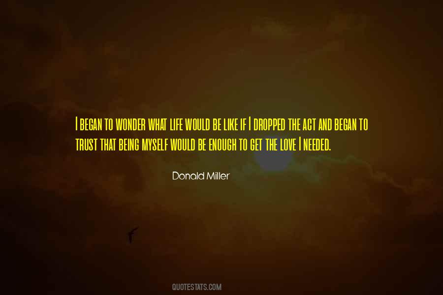 Wonder What If Quotes #461117