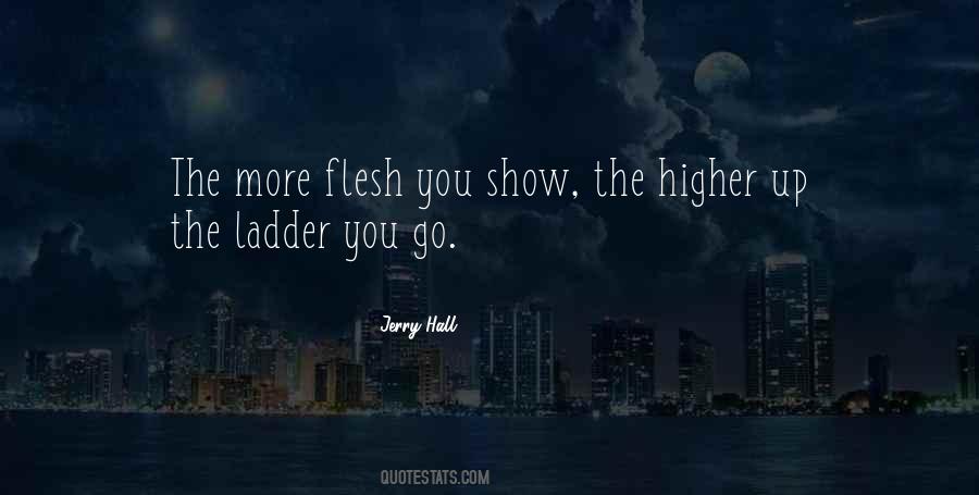 Higher You Go Quotes #1354365