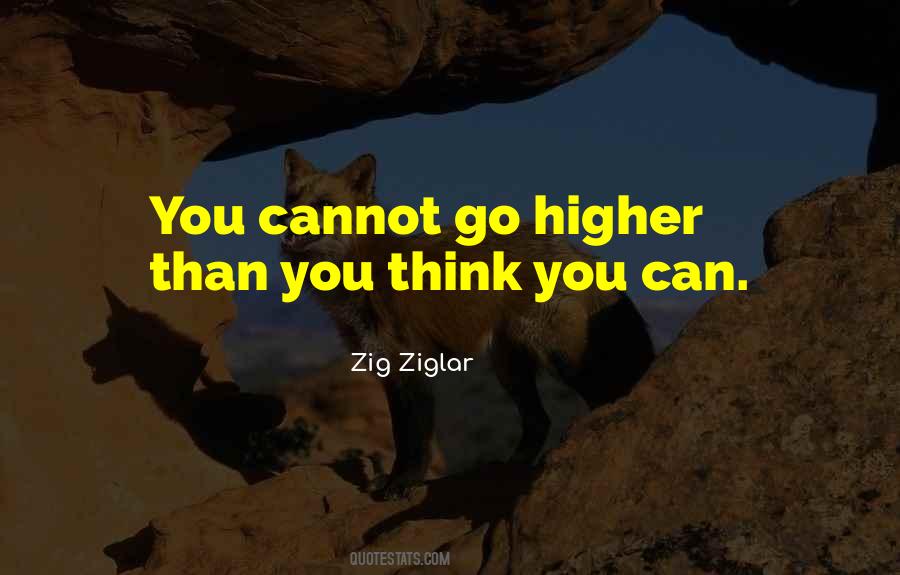 Higher You Go Quotes #1373018