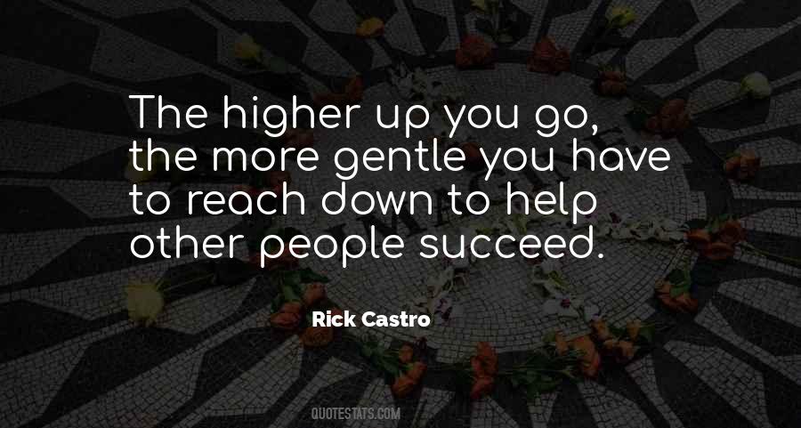 Higher You Go Quotes #1577555