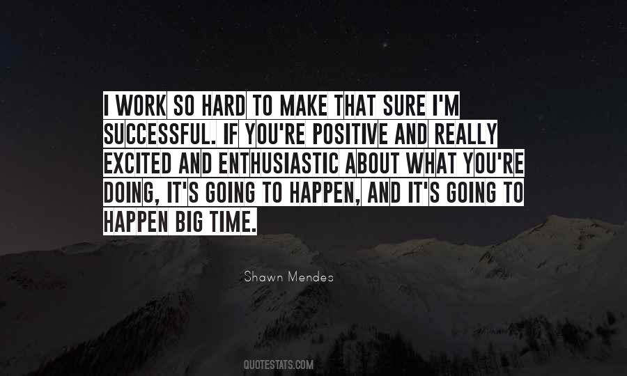 Positive Hard Work Quotes #1521508