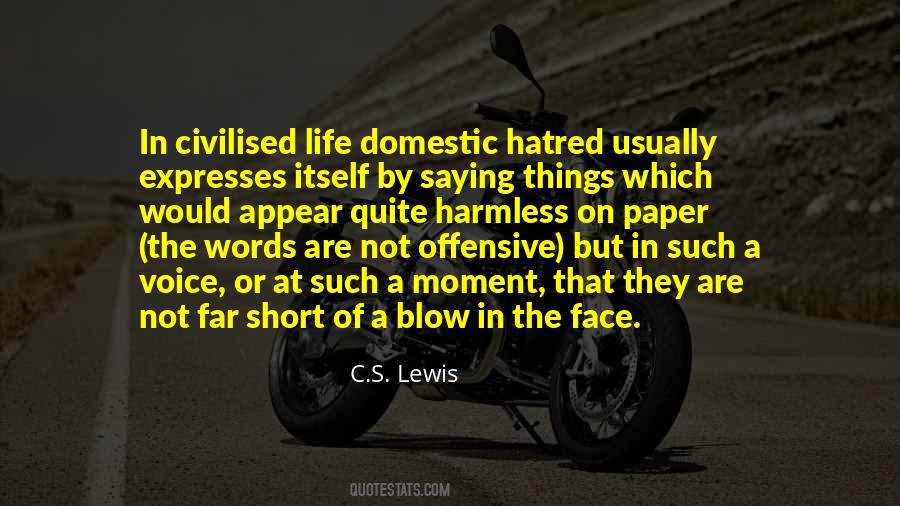 Quotes About Hatred In Life #1872609