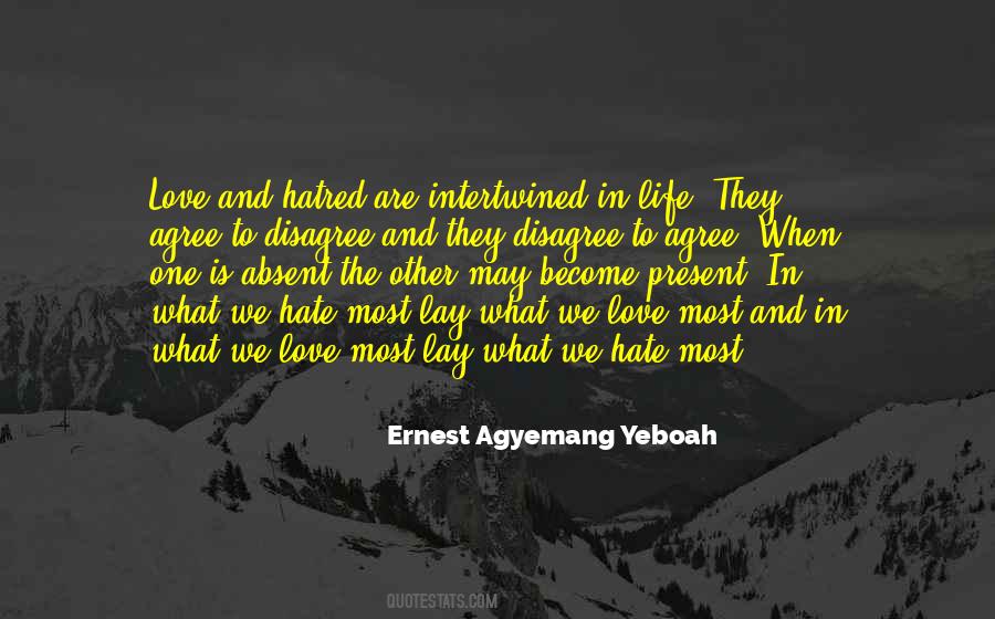 Quotes About Hatred In Life #708977