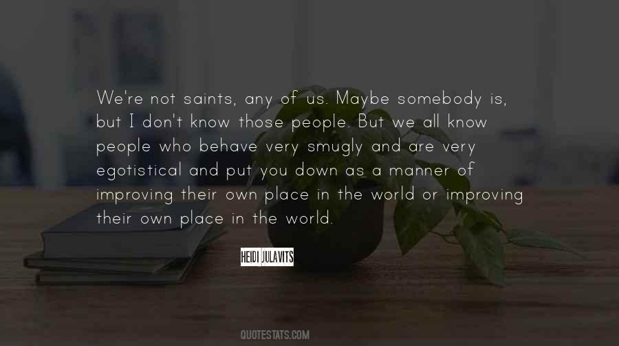 Who Put You Down Quotes #1338290