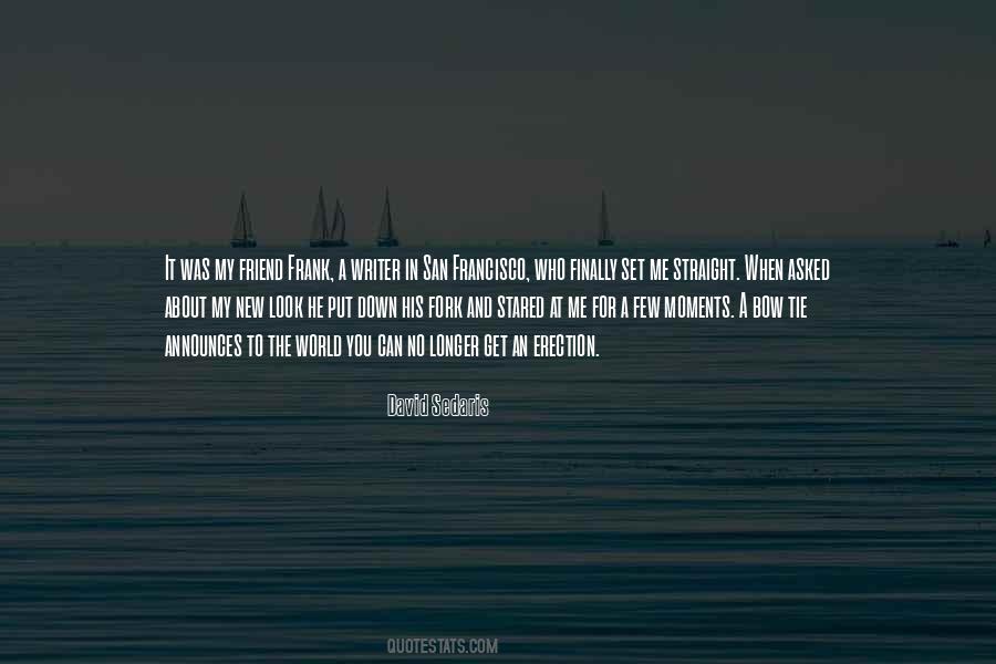 Who Put You Down Quotes #420342