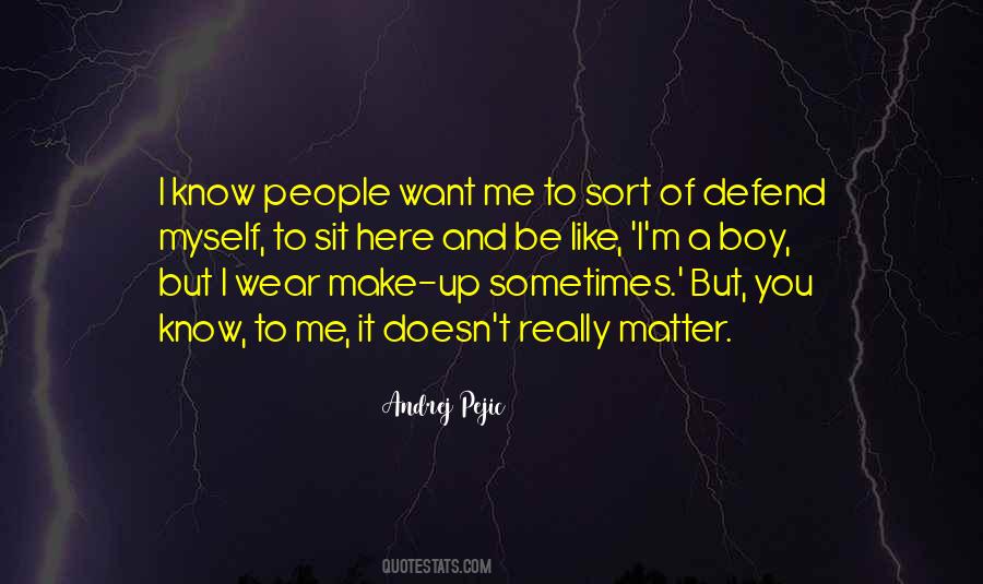 You Want To Be Like Me Quotes #1114332
