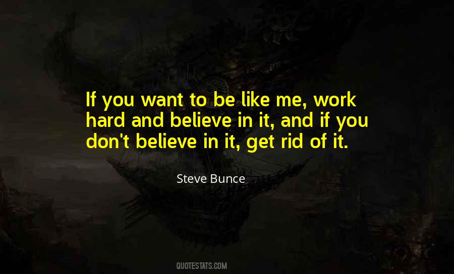 You Want To Be Like Me Quotes #199394