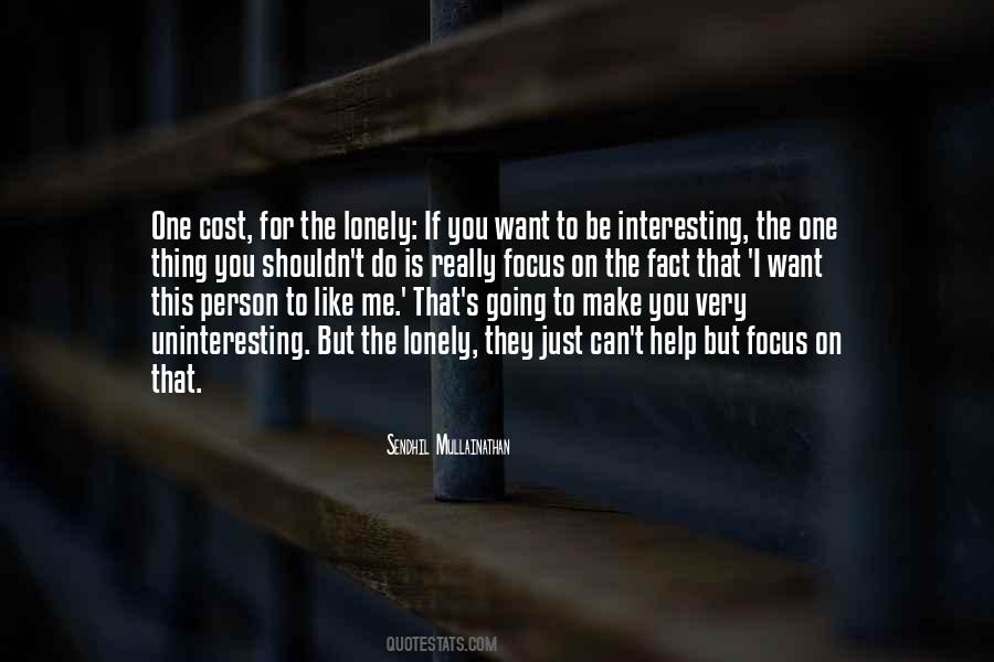 You Want To Be Like Me Quotes #325753