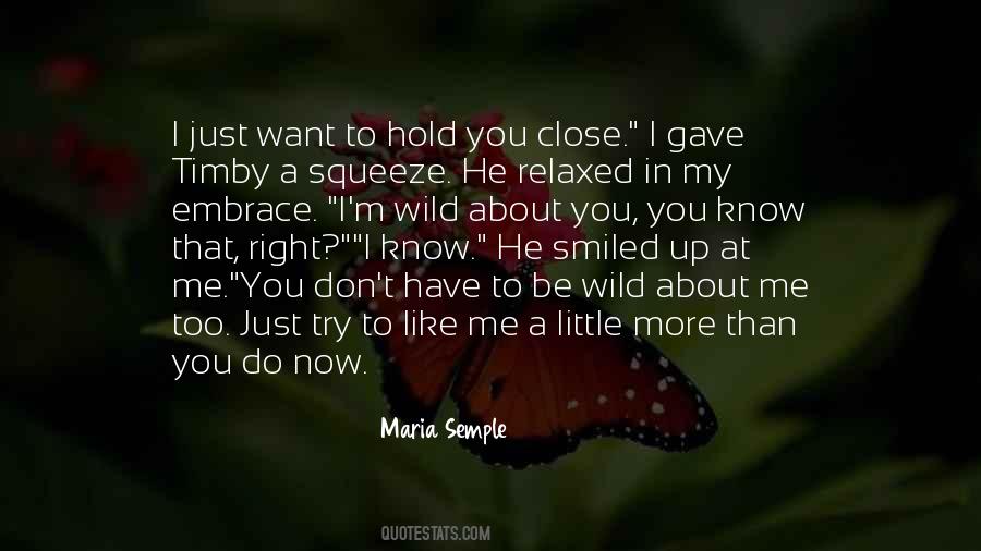 You Want To Be Like Me Quotes #547963