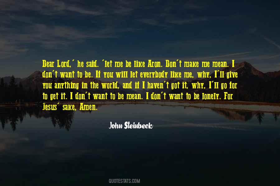 You Want To Be Like Me Quotes #826252