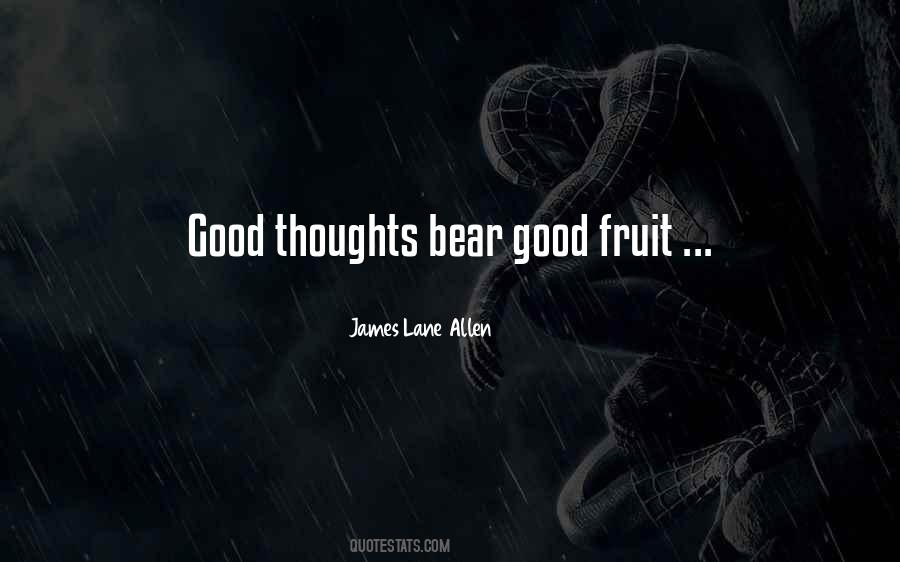 Bear Good Fruit Quotes #515816