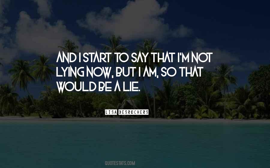 M Not Lying Quotes #328853