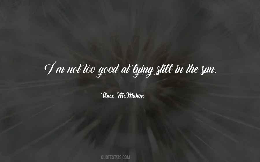 M Not Lying Quotes #597841