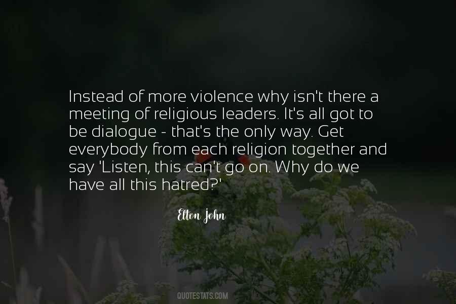 Quotes About Hatred And Violence #1841038