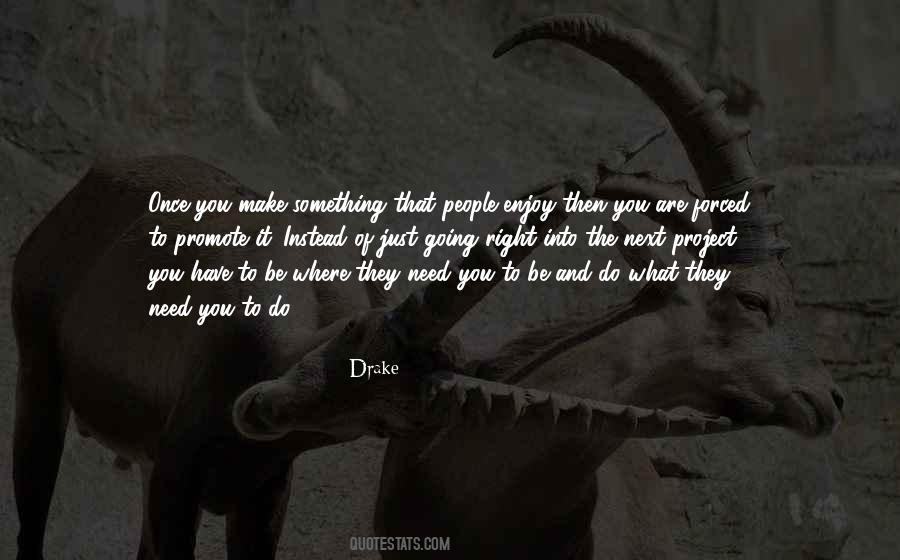 Do Something You Enjoy Quotes #952309