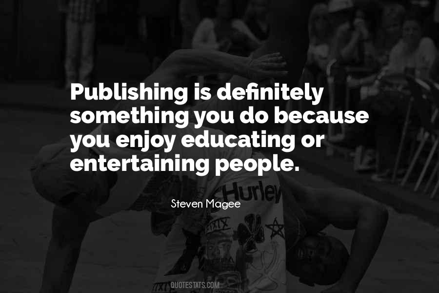 Do Something You Enjoy Quotes #986189