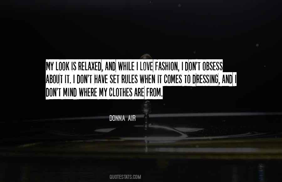 Fashion Is Not Only About Clothes Quotes #1049194