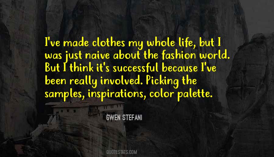 Fashion Is Not Only About Clothes Quotes #1376697
