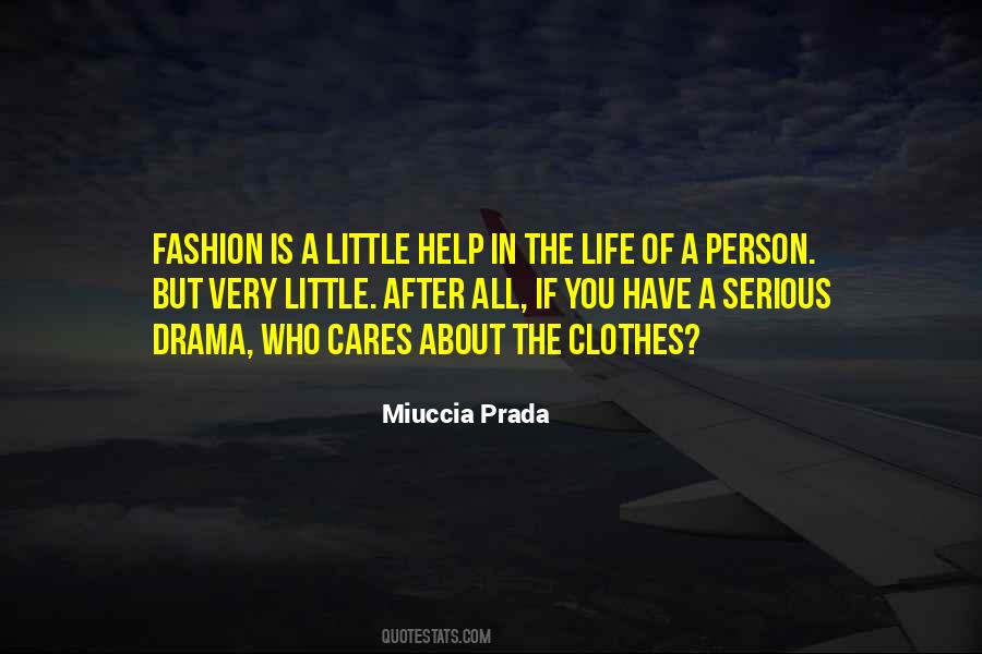 Fashion Is Not Only About Clothes Quotes #1797423