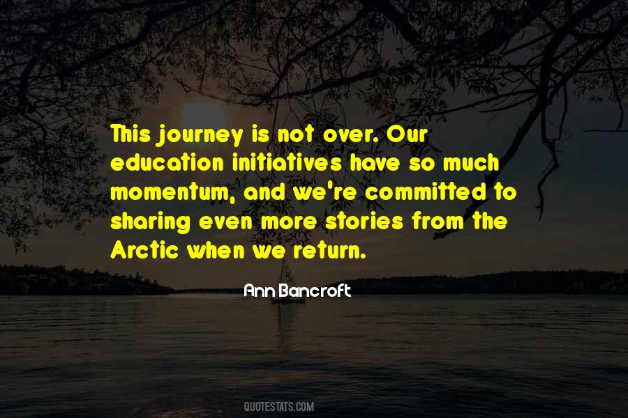 Quotes About Sharing The Journey #185813