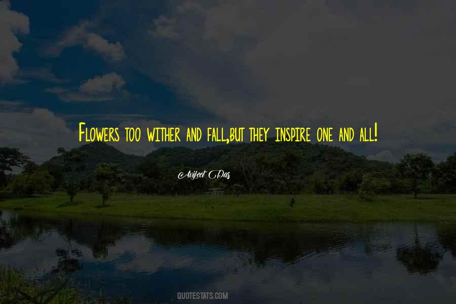 Flowers Wither Quotes #480697