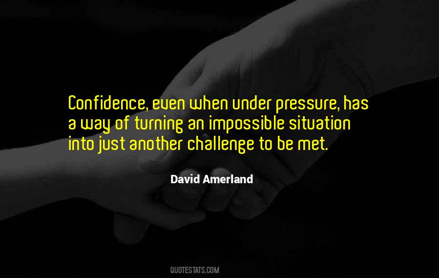 Pressure Situation Quotes #1851298