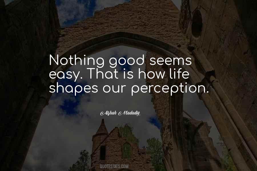 Good Perception Quotes #1425094