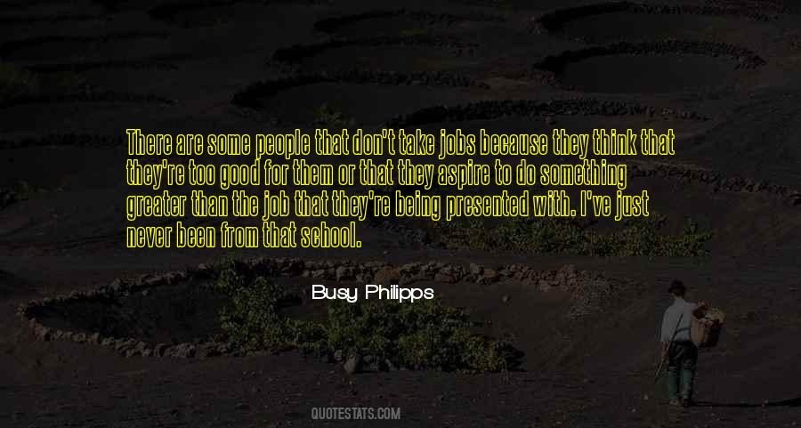 Quotes About Being Greater Than #160915