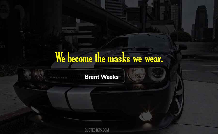 The Masks Quotes #1843874