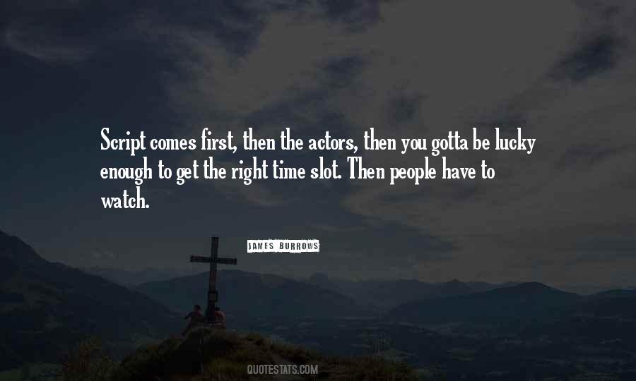 You Have Enough Time Quotes #401828