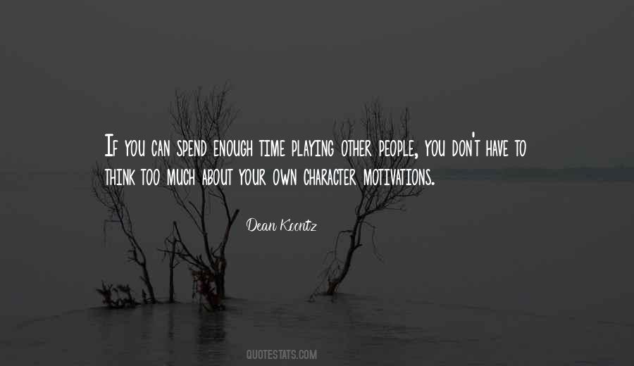 You Have Enough Time Quotes #450206