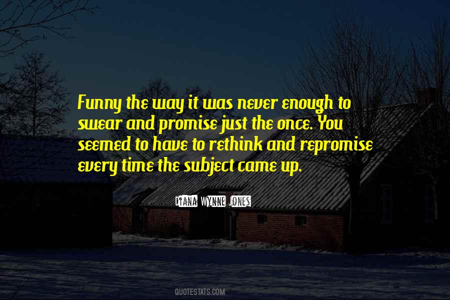 You Have Enough Time Quotes #530203