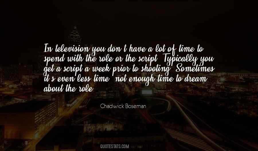 You Have Enough Time Quotes #793768