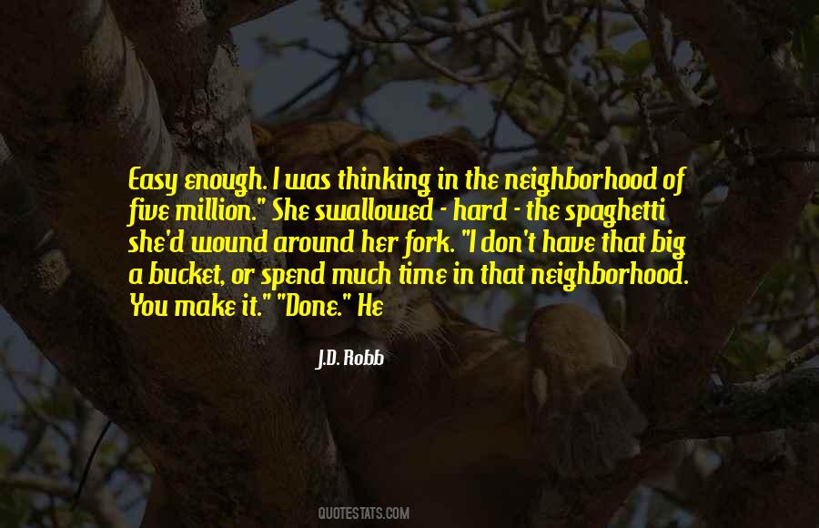 You Have Enough Time Quotes #804259
