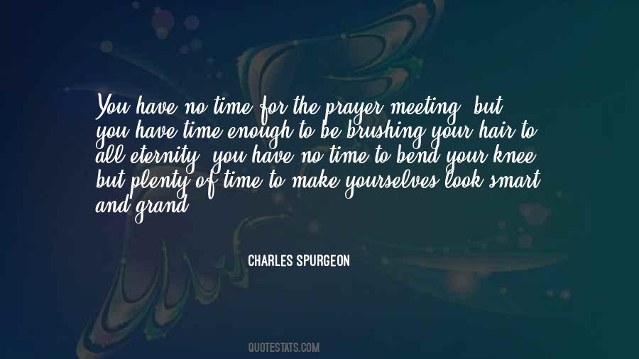 You Have Enough Time Quotes #918148