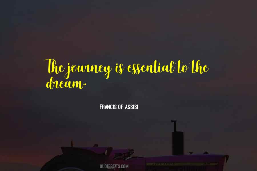 The Journey Is Quotes #1377980