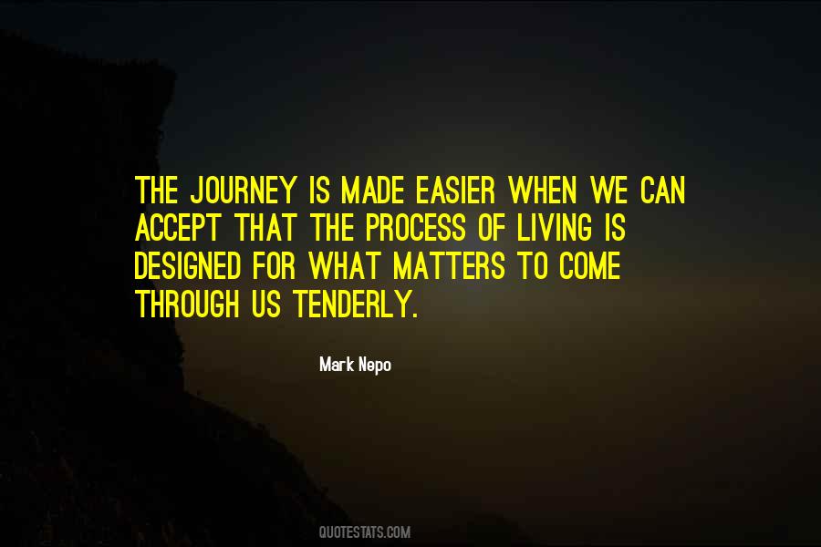 The Journey Is Quotes #161824