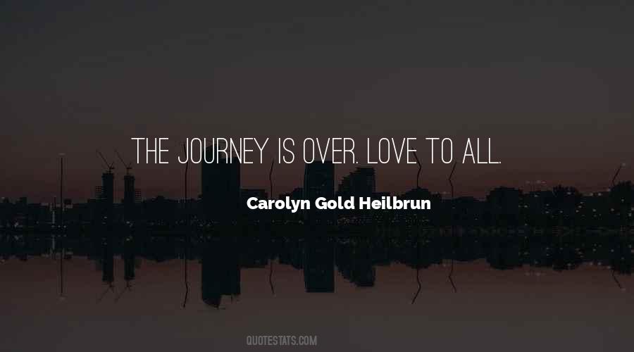 The Journey Is Quotes #527971