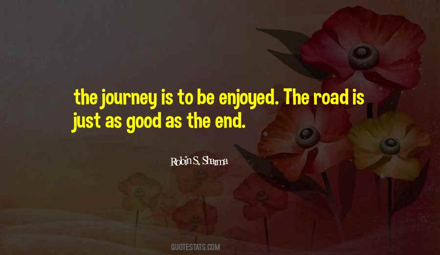 The Journey Is Quotes #964166
