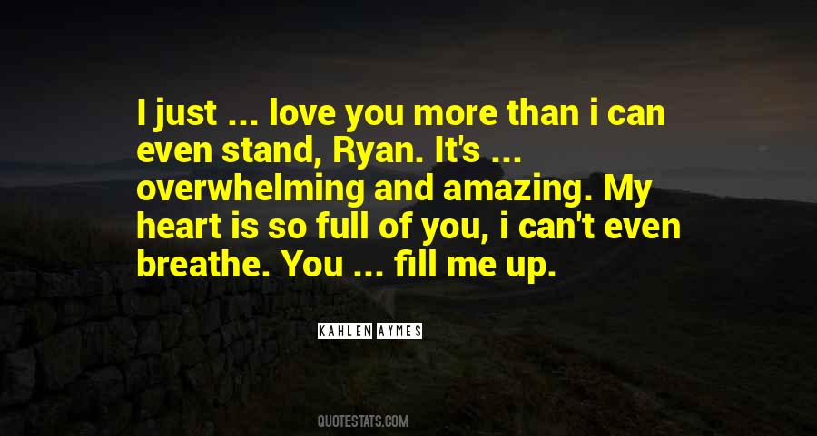 You Fill Me Up Quotes #1498708