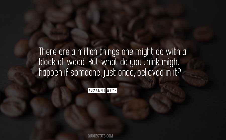 Someone Believed In You Quotes #1557079