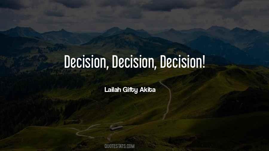 Decision Life Quotes #1131412