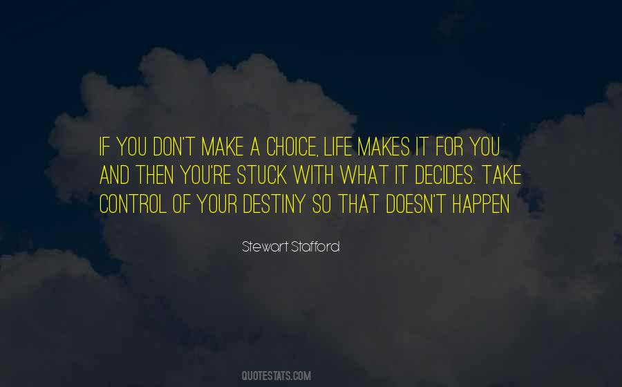 Decision Life Quotes #436545