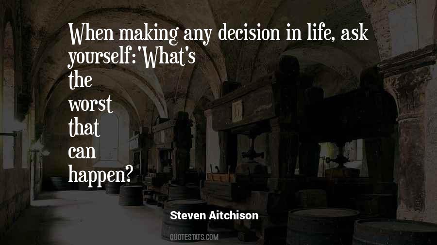 Decision Life Quotes #663630