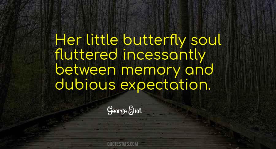 Soul Of A Butterfly Quotes #830684