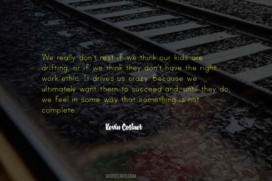Complete The Work Quotes #1149411